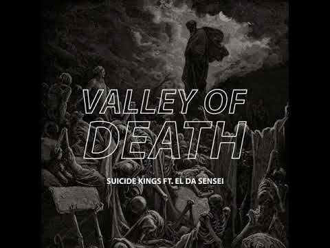 Suicide Kings ft. El Da Sensei - Valley of Death