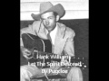 Hank Williams Let The Spirit Descend