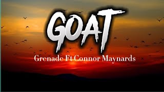 GOAT - Grenade Ft Connor Maynard Cover [ Lyrics ] Sound Chinematic Adventure