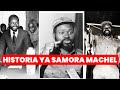 DENIS MPAGAZE Mfahamu SAMORA MACHEL Baba Wa Taifa La MSUMBIJI Na Harakati Za Ukombozi Wa Taifa Hilo
