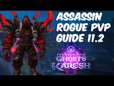 The ultimate assassin rogue pvp guide - The war within 11.2