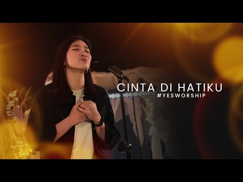 #YesWorship | Cinta Di Hatiku medley Mandarin version – Live Recording (with lyric) Worship Cover