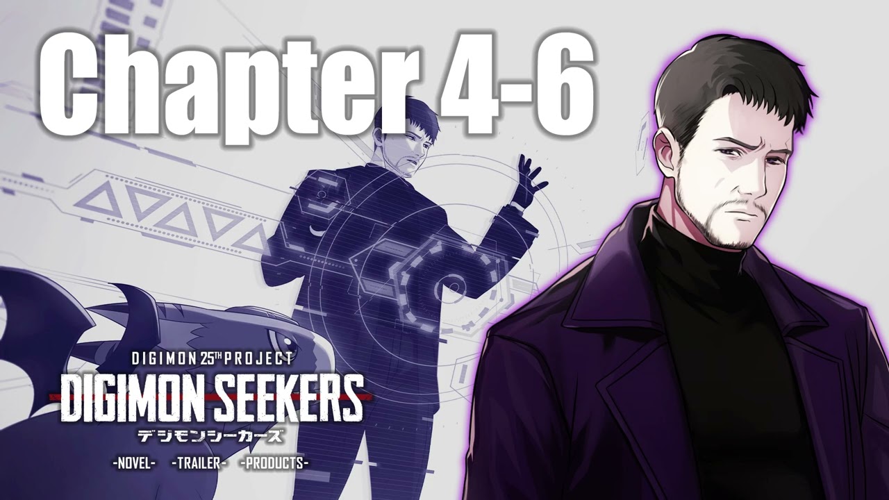 【DIGIMON SEEKERS】NOVEL：CHAPTER4-6〈朗読劇〉