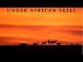 Under African Skies  PAUL SIMON & LINDA RONSTADT  (with lyrics)