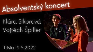 Video Absolventský koncert Kláry Sikorové a Vojtěcha Špillera 19.5.202