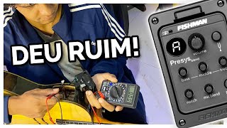 VIOLÃO SEM SOM PLUGADO, COMO CONSERTAR CAPTADOR FISHMAN PRESYS BLEND 301