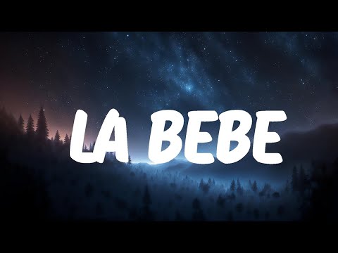 Yng Lvcas & Peso Pluma - La Bebe (Remix) (Lyrics)