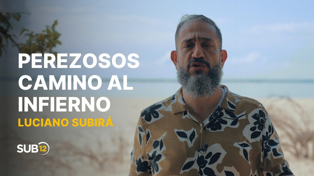 Luciano Subirá - PEREZOSOS CAMINO AL INFIERNO | SUB12 | ESP