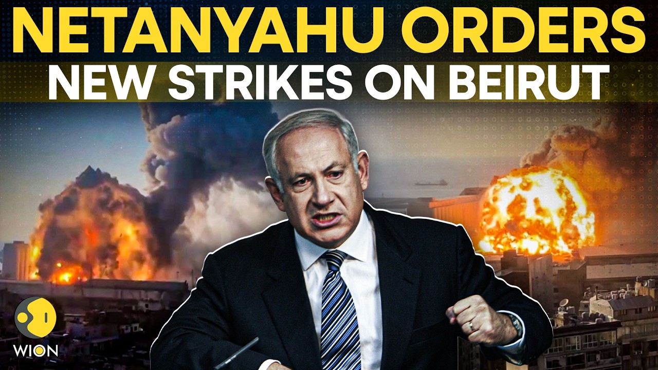 Israel-Lebanon War LIVE: Netanyahu Orders Beirut Strikes Amid Hezbollah Escalation | WION LIVE