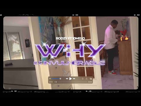 RODZY - WHY X 10MELO (CLIP OFFICIEL)