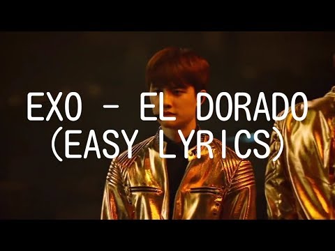 EXO - EL DORADO (EASY LYRICS)