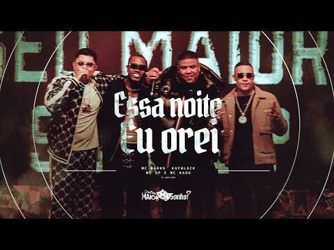 MC Marks, Kayblack, MC GP e MC Kadu - DVD Qual Seu Maior Sonho? - Essa Noite eu Orei - Ao Vivo