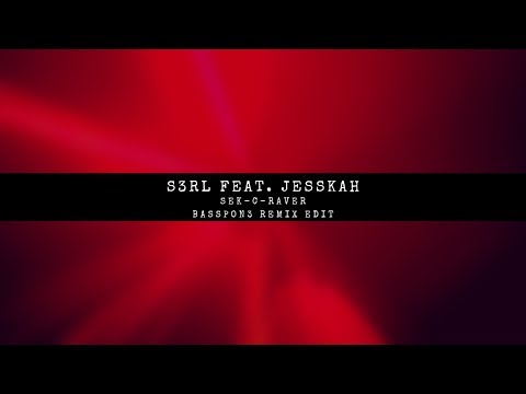 S3RL feat. JessKah - Sek-C-Raver (BassPon3 Remix Edit) [featured on T6 Radio's 100% HandsUp! Vol.3]