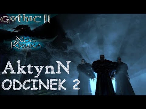 Zagrajmy w Gothic II Noc Kruka - odc. 2 - Cavalorn i Canthar