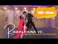 Raanjhana ve | Swasthika & Jeet Choreography | Octa Count Dance Entertainment | #trending #raanjhana