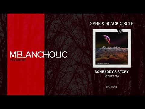 Premiere - Sabb & Black Circle - Somebody’s Story (Original Mix) - RADIANT.