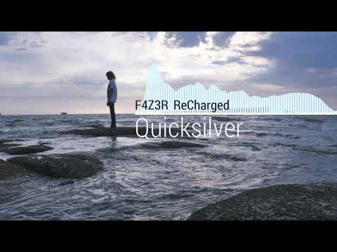 F4Z3R & ReCharged - Quicksilver (Original Mix)