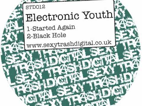 Electronic Youth - Black Hole [Sexy Trash Digital]