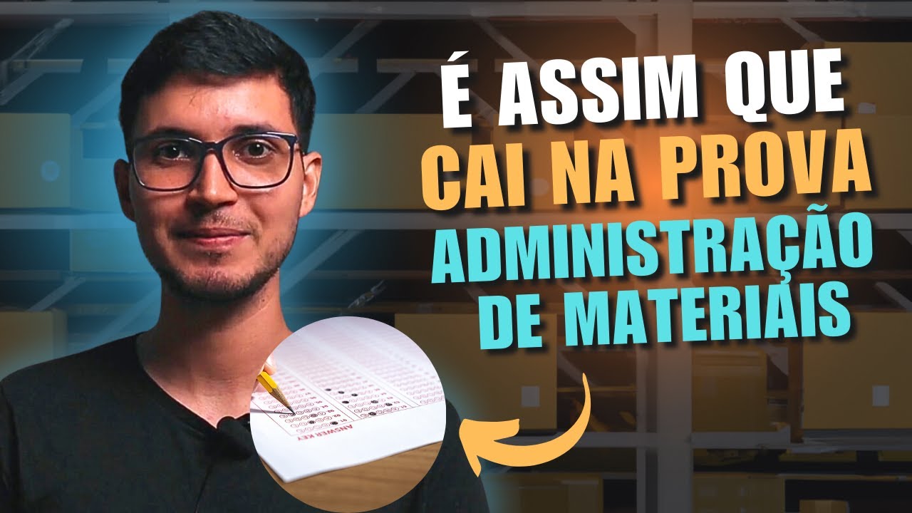 REVELADO: É assim que ADMINISTRAÇÃO DE MATERIAIS Cai Em Provas de Concurso