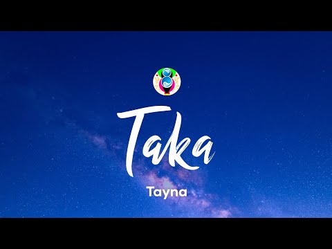 Tayna - Taka (Lyrics)
