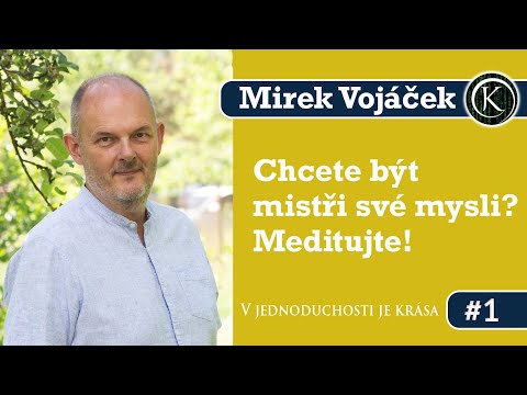 #1 Chcete být mistři své mysli? Meditujte!