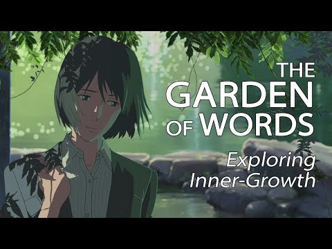 The Garden Of Words - Exploring Inner-Growth