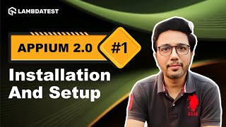 Appium 2.0 Installation Tutorial 📲 | Step-by-Step Setup Guide | Part 1