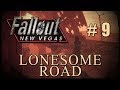 Finding Ulysses' Temple - F:NV Lonesome Road DLC Playthrough [Part 9]