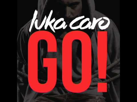 Luka Caro - Go! [Official] (Calibre 45Flaix FM)