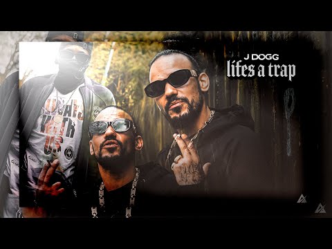 J DOGG - LIFES A TRAP | MUSIC VIDEO
