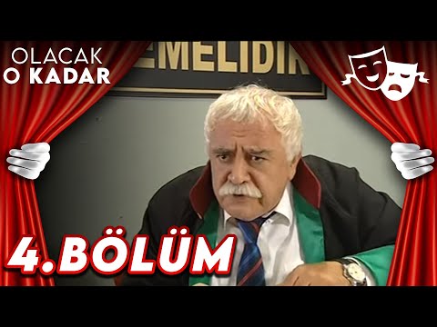 4.Bölüm - Olacak O Kadar