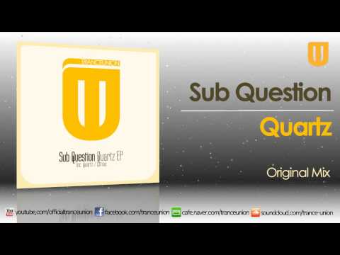 TU043: Sub Question - Quartz (Original Mix)