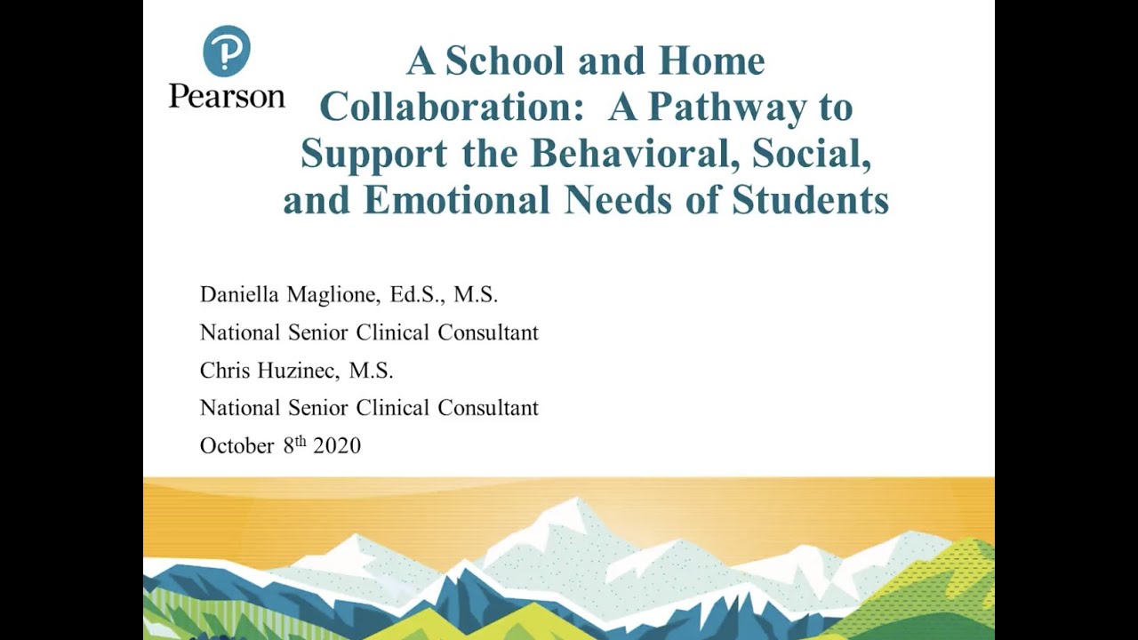 A School and Home Collaboration: A Pathway to Support the Behavioral, Social, and Emotional Needs of Every Student Webinar (Register Now)