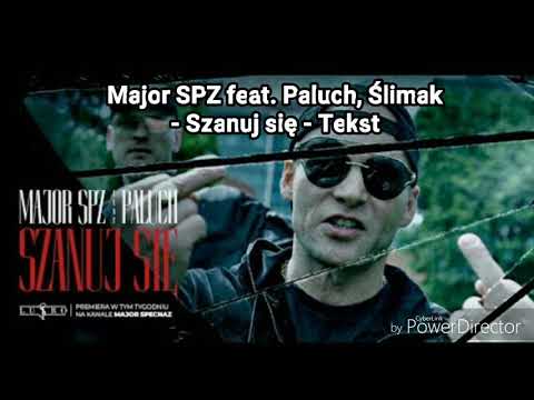 Major SPZ feat. Paluch, Ślimak - Szanuj się - Tekst