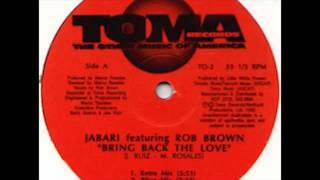 Jabari feat. Rob Brown - Bring Back The Love (Retro Mix)