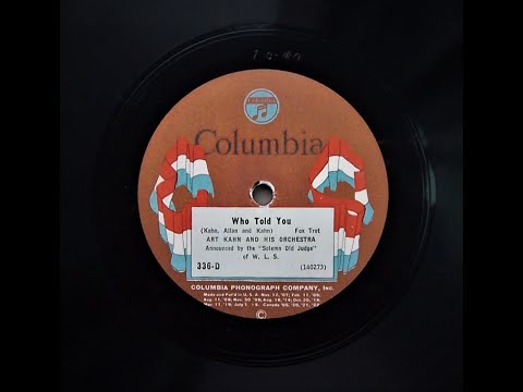 Who Told You ? - Art Kahn and His Orchestra (1925)