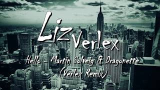 |Hello - Martin Solveig &amp; Dragonette (Verlex Remix)| Lize Verleene |