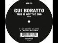 Gui Boratto - This Is Not The End / Ame Mix [Kompakt]