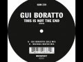 Gui Boratto - This Is Not The End / Ame Mix ...