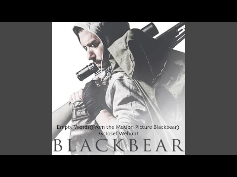 Empty Words (From the Motion Picture "Blackbear")