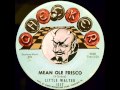 Little Walter - Mean Ole Frisco