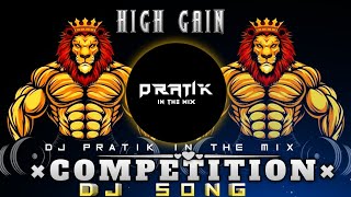 Competition💥  High Gain📢  Dj Song🎧  Mix B