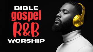 Soul Healing in Jesus’ Presence Vol.9 | Soulful Gospel R&B Worship Music for Breakthrough & Miracles