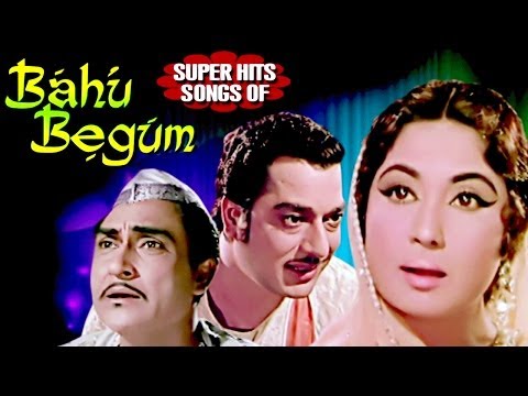 Bahu Begum Hindi Songs Collection - Meena Kumari | Mohammed Rafi | Lata Mangeshkar |