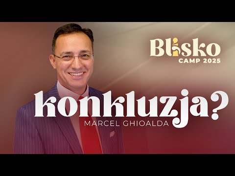 Camp Zatonie 2025 „Blisko” | Konkluzja #17