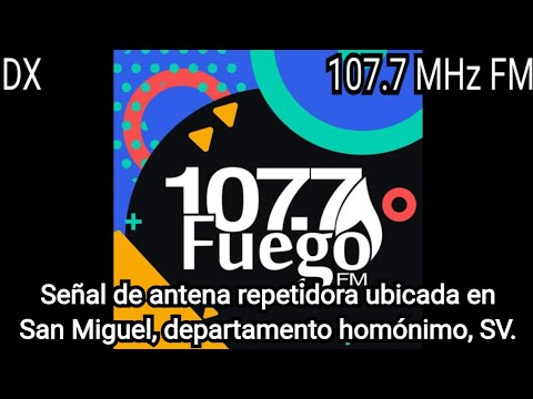 2/2 Radio Fuego 107.7 FM d San Salvador, capital d El Salvador en San Ildefonso, d. d San Vicente,SV
