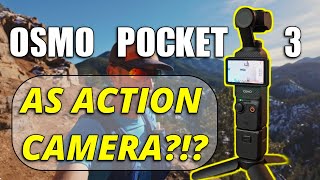 DJI Osmo Pocket 3 review / As an ACTION camera?!?
