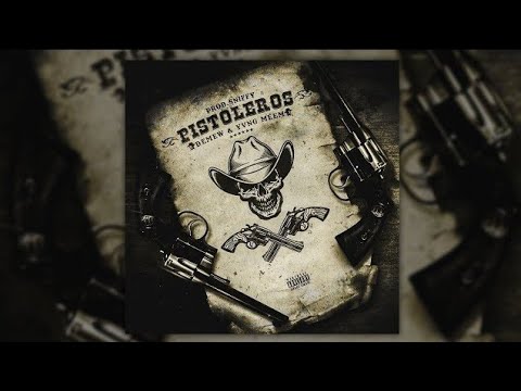 DEMEW & YVNG MEEM - PISTOLEROS
