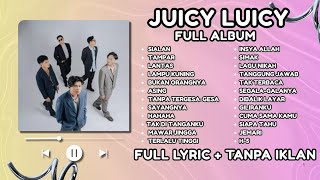 Download lagu JUICY LUICY FULL ALBUM TERBAIK   LIRIK 🎵 TANPA IKLAN ‼️ mp3