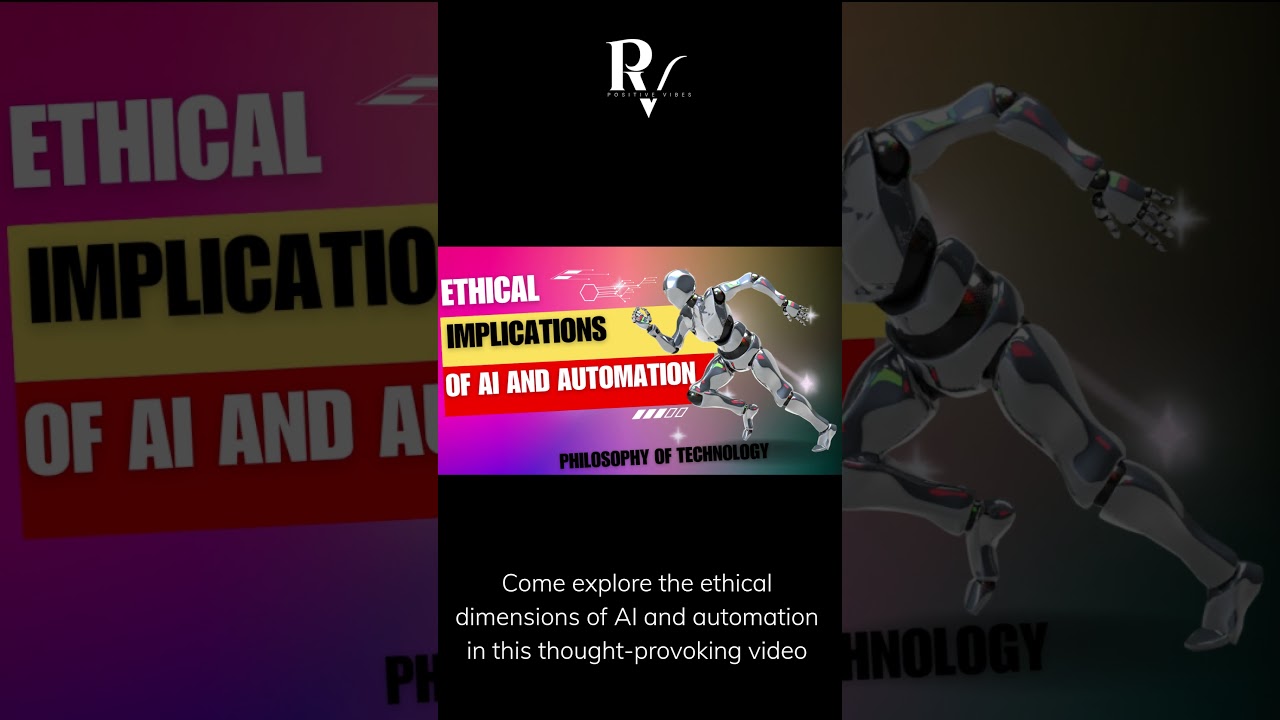 Philosophy of Technology: Ethical Implications of AI and Automation